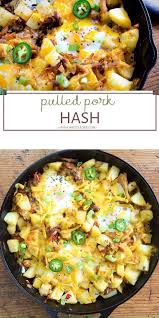 Get the recipe from chew out loud. Pulled Pork Hash Recipe In 2020 Leftover Pork Roast Recipes Pork Hash Pork Roast Recipes