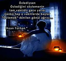 Ozlediysen Ozledigini Soyle Ozlu Sozler Alinti Sozler Gece