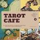 Tarot Café: Where The Unseen Finds Its Voice event image