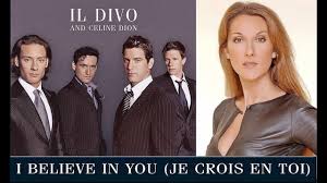 Il Divo Regresa A Mi Unbreak My Heart Mp3 Download I Believe In You Il Divo Celine Dion Youtube
