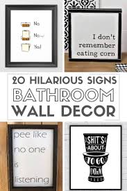 20 Funny Bathroom Signs Wall Art The Crafty Blog Stalker Funny Bathroom Signs Funny Bathroom Decor Printable Bathroom Signs