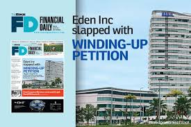 Maybe you would like to learn more about one of these? Eden Slapped With Winding Up Petition The Edge Markets