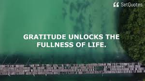 It turns what we have into enough, and more. Gratitude Unlocks The Fullness Of Life Melody Beattie Youtube