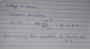 40 d to hr conversion. The Ratio Between 3 Days And 40 Hours Is Brainly In