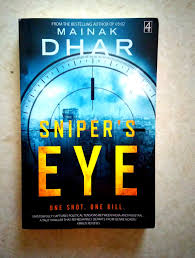 Bookreview Today S Book Review Is About A Book Named Sniper S Eye By An Indian Author Mainak Dhar It Is A Suspense Book Review Suspense Thriller Book Blogger