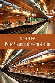 Paris Steampunk Arts Et Metiers Metro Station In Pictures On The Luce Travel Blog Paris Metro Stations Paris Metro Paris