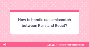 Import ( fmt strings ). How To Manage Snake Case For Backend Django Rails And Camel Case For React Codewithnico