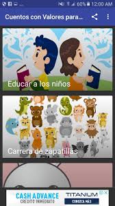 Por la educación que recibe en casa y en la escuela, todos los adultos le enseñan a los niños a respetar, a. Cuentos Con Valores Para Ninos Para Android Apk Baixar