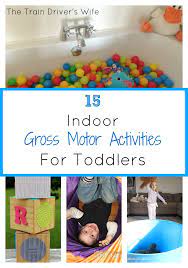 Simple to set up and great for getting out do you have a very active child? 15 Indoor Gross Motor Activities For Toddlers The Train Driver S Wife