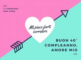 Auguri 40 Anni 105 Immagini Video E Frasi Per Il Compleanno Di 40 Anni Passione Mamma