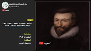 English Poetry Lecture 8 English Poetry By John Donne Youtube