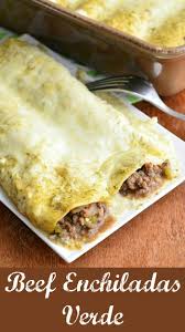 Beef Enchiladas Verde These Amazing Beef Enchiladas Verde Are Made With Ground Beef Tomatillos Jalap In 2021 Beef Enchiladas Enchiladas Verdes Beef Enchilada Recipe