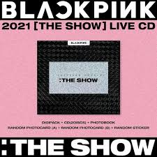 Maybe you would like to learn more about one of these? 210511 The Show 2021 Live Cd Pre Order Notice Has Been Uploaded Blackpink