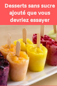 Desserts Sans Sucre Ajoute Que Vous Devriez Essayer Desserts Sans Sucre Dessert Sans Sucre Ajoute Recette Sans Sucre