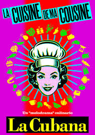 La cuisine de ma cousine (La cocina de mi prima) - La Cubana 2026: fecha, horarios y entradas en Bilbao | Planomato