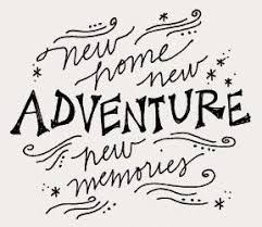 New Home New Adventures Bead World New Home Quotes Home Quotes And Sayings Moving House Quotes