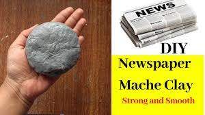 The messier you get, the better. How To Make Paper Mache Clay At Home Diy Newspaper Clay Homemade Craft Clay Recipe Youtube