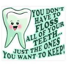 Silent gratitude isn't much use to anyone. 63 Funny Dental Quotes Ideas Dental Dental Humor Dental Quotes