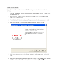 Oracle express is a version created by oracle that you can download for free for your own use. Oracle Installation Steps Command Line Interface Databases
