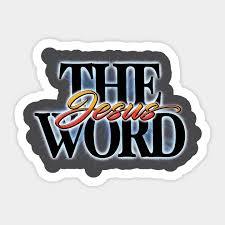 The Word Jesus - Greek Logos, Hebrew Dabar, Aramaic Memra - The Word -  Sticker | TeePublic