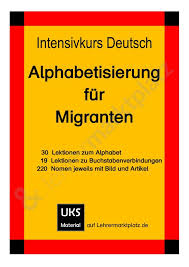 Intensivkurs Deutsch I Alphabetisierung Fur Migranten Schulerarbeitsheft 1 Buchstabenerarbeitung Daz Daf Alphabetisierung Buchstabenerarbeitung Daf