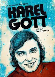 Kniha karel gott, je českou verzí vůbec první knihy o zlatém hlasu z prahy. Kniha Karel Gott Ilustrovany Zivotopis Zak Jiri Pospisil Matej Knizniklub Cz