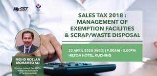 A service tax that is charged and levied on taxable services provided by any taxable person in malaysia in the course and furtherance of business, and a single stage sales tax levied on imported and locally manufactured goods, either at the time of importation or at the time the. Sales Tax 2018 Management Of Exemption Facilities Scrap Waste Disposal Peatix