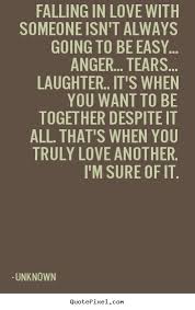 I recently came across this wonderful quote: Love Isnt Easy Quotes Quotesgram