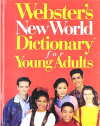 1991 webster's new world dictionary of american english. 9780139457340 Webster S New World Dictionary For Young Adults Abebooks Merriam Webster 0139457348