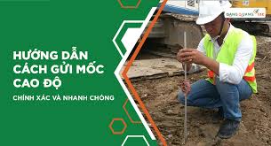 Hướng dẫn cách gửi mốc cao độ chính xác và nhanh chóng