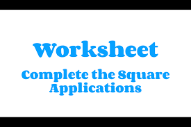 Complete the square in each of the following quadratic expressions. Simplifying Worksheet