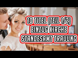 Die beteiligung von kindern und der anwesenheit von tieren im standesamt und bei der zeremonie. 10 Passende Lieder Fur Den Einzug Kirche Standesamt Trauung
