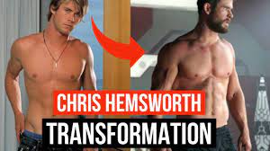 Chris Hemsworth Body Transformation Youtube