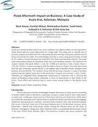 The flood situation worsens if the drainage lines are choked or the natural flow of water is obstructed. Pdf Flood Aftermath Impact On Business A Case Study Of Kuala Krai Kelantan Malaysia