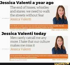 Jessica Valenti A Year Ago The End Of Hisses Whistles And Stares We Need To Walk