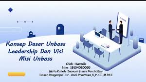 Untuk mewujudkan visi di atas, ditetapkan 5 misi, yakni : Konsep Dasar Unboss Leadership Dan Visi Misi Unboss Youtube