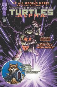 Teenage Mutant Ninja Turtles: Alpha #1: Welcome Back Old Friend