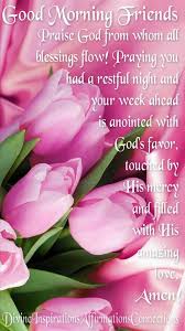 Good Morning Ladies Wishing You A Beautiful Day In The Love Of Jesus May God Bless You And Keep Yo Good Morning Quotes Morning Blessings Good Morning Prayer