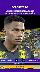 Yeison Moreno habla su gran inicio con el Real España tras la victoria del  clásico ante Motagua.🔥🤩