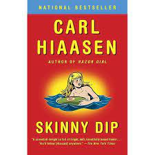 Amazon.com: Skinny Dip (Skink Book 5) eBook : Hiaasen, Carl: Kindle Store