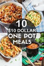 Cheap And Easy One Pot Meals That Cost Less Than 10 To Make Perfect For Busy Nights Or Lazy Nights Cheap Dinner Recipes Easy Cheap Dinners Easy One Pot Meals