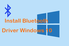 How To Install Bluetooth Driver Windows 10 3 Ways For You