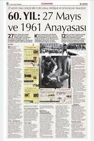 Gazete manşetleri kolay göz gezdirilmesi açsından parçalara ayrılmış, bu 25 adet pdf dosyasını bilgisayarınızda görüntüleyebilmek nisan 28, 2012. Menderes I Asan Zihniyet 60 Yil Sonra Hala Firsat Kolluyor Cumhuriyet Gazetesi Nden 27 Mayis Darbesine Guzelleme Takvim