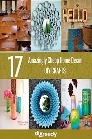 Cheap Home Decor Ideas Diy Projects Craft Ideas How To S For Home Decor With Videos Cheap Diy Crafts Cheap Home Decor Diy Home Decor