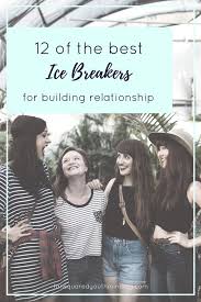 12 Ice Breakers For Building Relationship Group Ice Breaker Games Ice Breakers Youth Ministry