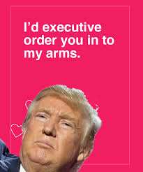 A special message to the person you love today! Funny Trump Moments 9 Reasons The Donald Trump Valentine S Day Cards Were So Popular