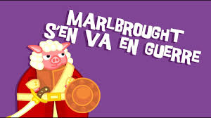 Rien de mieux que d'illustrer, quand on le peut, nos cours. Marlbrought S En Va En Guerre Comptine Pour Enfants Youtube