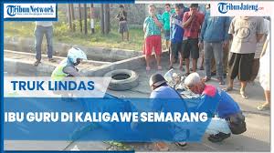 Info loker driver wilayah kali gawe genuk semarang : Video Ibu Guru Meninggal Terlindas Truk Di Kaligawe Semarang Tribun Jateng