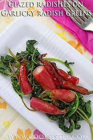 Glazed Radishes On Garlicky Radish Greens Cooksister Food Travel Photography Recipe Radish Greens Spring Recipes Food