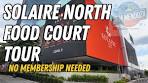 [4K] FOOD COURT TOUR SOLAIRE RESORT NORTH | Inside ...